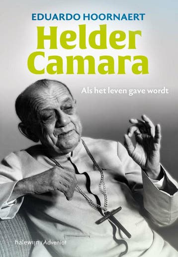 Helder Camara - Eduardo Hoornaert 9789085287148, Verzenden, Gelezen, Eduardo Hoornaert