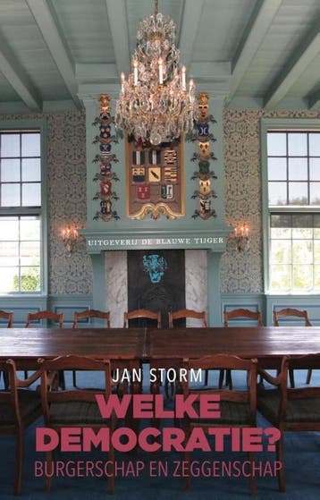 Welke democratie? - Jan Storm 9789492161307, Verzenden, Zo goed als nieuw, Jan Storm