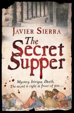 The Secret Supper 9781847390042 Javier Sierra, Verzenden, Gelezen, Javier Sierra