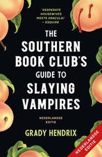 9789400518759 The Southern Bookclubs Guide to Slaying Vam..., Boeken, Verzenden, Zo goed als nieuw, Grady Hendrix