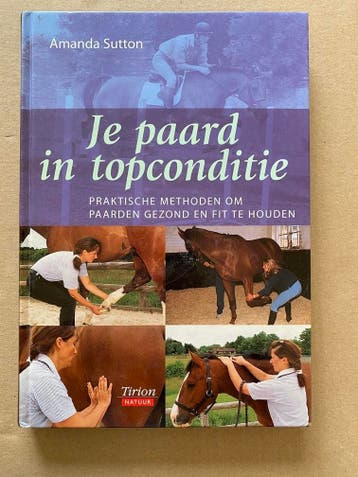 Praktische Methoden om je Paard gezond / fit te houden NIEUW, Verzenden, Zo goed als nieuw