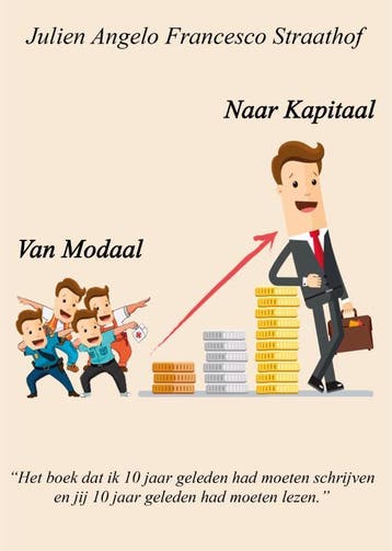 Van Modaal Naar Kapitaal | Julien Angelo Francesco Straathof, Ophalen of Verzenden, Nieuw, Julien Angelo Francesco Straathof
