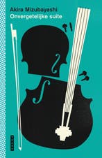 Onvergetelijke Suite | Akira Mizubayashi, Ophalen of Verzenden, Nieuw, Akira Mizubayashi