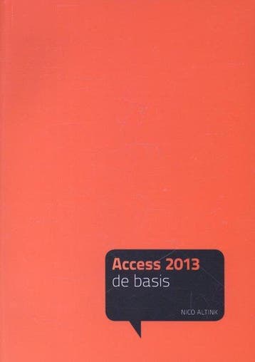 9789043028196 Acces 2013 De basis | Tweedehands, Verzenden, Zo goed als nieuw, Nico Altink
