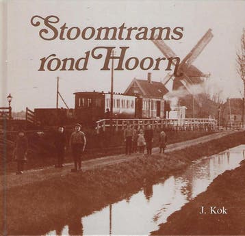 Stoomtrams rond hoorn - Kok 9789064550263, Boeken, Verzenden, Gelezen, Kok