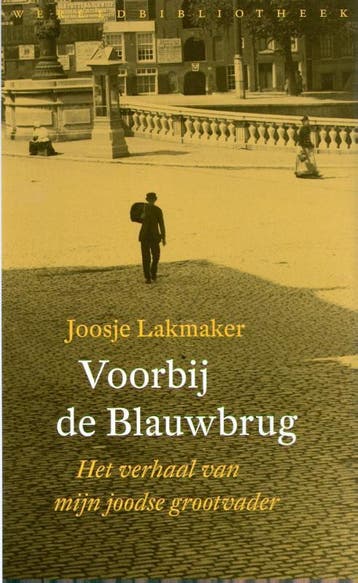 Voorbij de Blauwbrug - Joosje Lakmaker 9789028425583, Verzenden, Zo goed als nieuw, Joosje Lakmaker