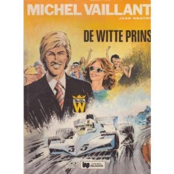 De witte prins / Michel Vaillant / 30 - Graton 9789025284244, Verzenden, Gelezen, Graton
