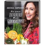 9783431041101 Fur immer zuckerfrei - Meine Glucksrezepte, Boeken, Verzenden, Nieuw, Anastasia Zampounidis