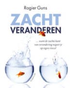 Zacht veranderen 9789055946716 Rogier Guns, Verzenden, Gelezen, Rogier Guns