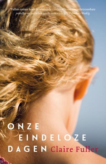 Onze eindeloze dagen - Claire Fuller 9789022960561, Verzenden, Gelezen, Claire Fuller