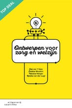 Ontwerpen voor zorg en welzijn, 9789046906910, Verzenden, Zo goed als nieuw, HBO