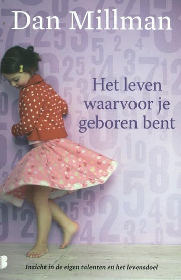 Het leven waarvoor je geboren bent - Dan Millman, Verzenden, Gelezen, Dan Millman