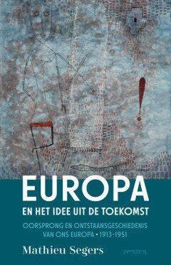 Europa en het idee uit de toekomst (Goed), Verzenden, Gelezen, Mathieu Segers
