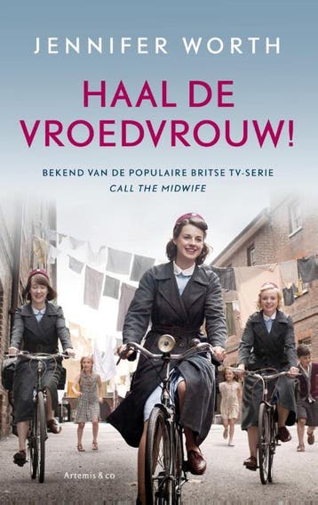 Haal de vroedvrouw! / De vroedvrouw trilogie / 1, Verzenden, Gelezen, Jennifer Worth