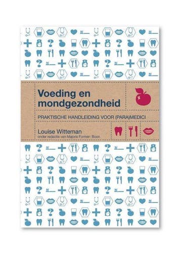 9789081864923 Voeding en mondgezondheid | Tweedehands, Boeken, Verzenden, Zo goed als nieuw, Louise Witteman