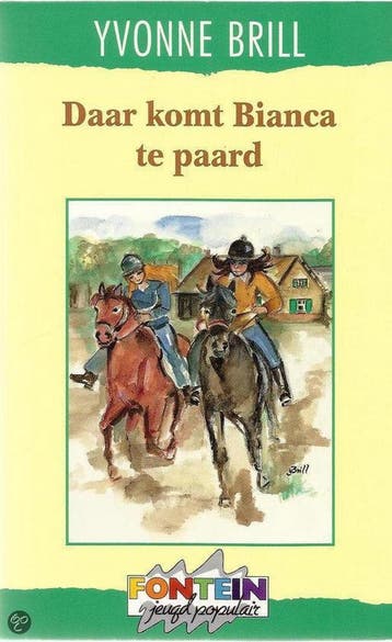 DAAR KOMT BIANCA TE PAARD - Yvonne Brill 9789026117312, Boeken, Verzenden, Gelezen, Yvonne Brill