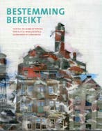 Bestemming Bereikt 9789071903373 Joris van Haaften, Boeken, Verzenden, Zo goed als nieuw, Joris van Haaften