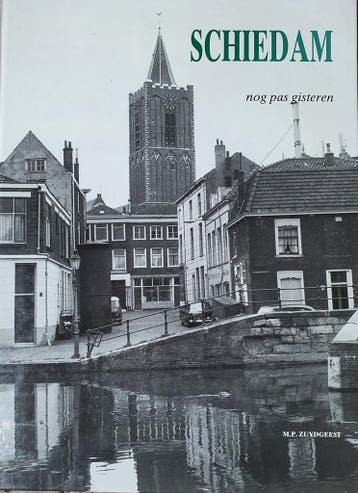 Schiedam nog pas gisteren 9789028854475 Zuydgeest, Verzenden, Gelezen, Zuydgeest