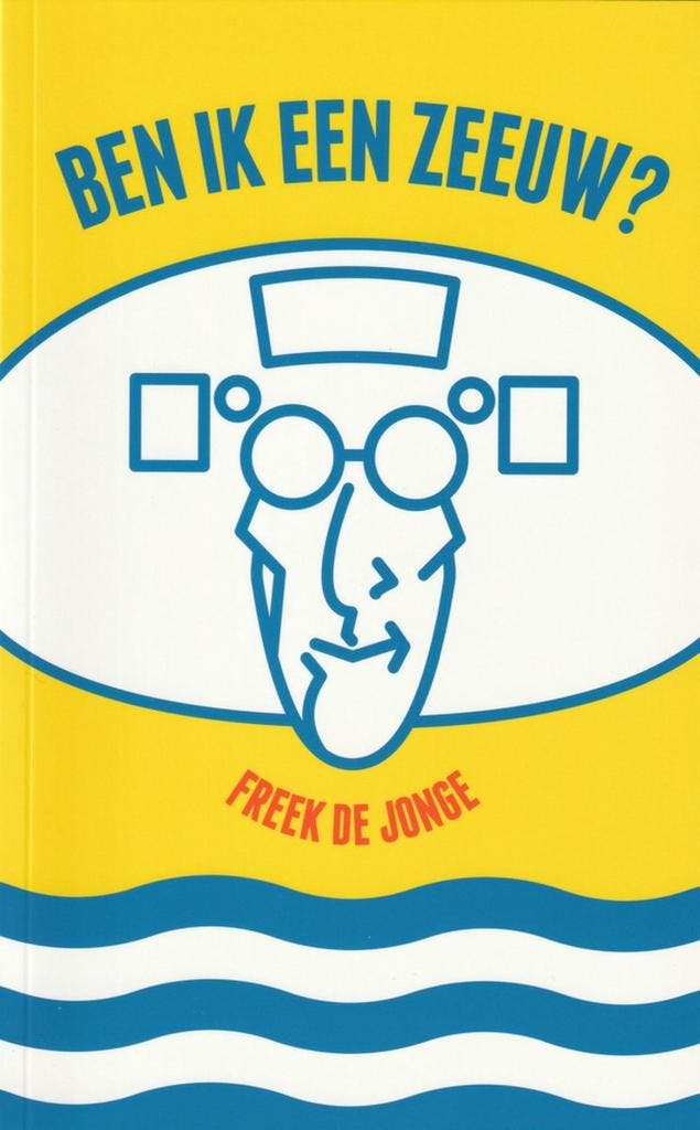 Ben ik een Zeeuw? 9789071937552 Freek de Jonge, Boeken, Romans, Zo goed als nieuw, Verzenden