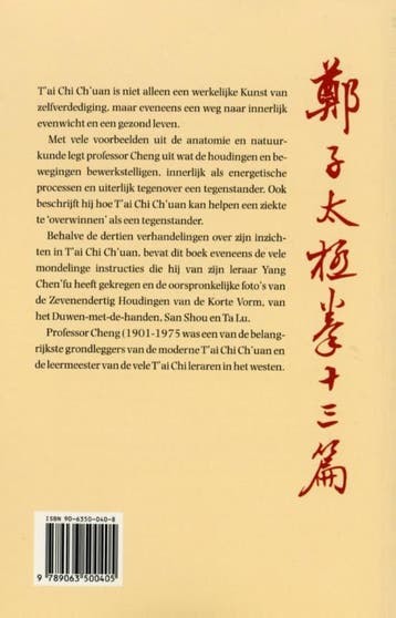 Dertien verhandelingen over Tai Chi Chuan 9789063500405, Boeken, Verzenden, Gelezen, Cheng Man-ch ing