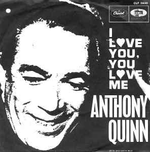vinyl single 7 inch - Anthony Quinn - I Love You, You Lov..., Verzenden, Zo goed als nieuw, 7 inch, Pop