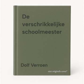 De verschrikkelijke schoolmeester - Dolf Verroen, Verzenden, Gelezen, Dolf Verroen