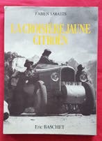 La Croisière Jaune Expédition Citroën Centre-Asie 1931-1932, Algemeen, Verzenden, Zo goed als nieuw, Eric Baschet