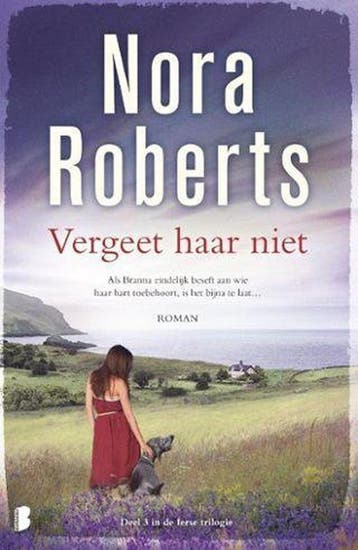 Vergeet haar niet / De Ierse trilogie / 3 - Nora Roberts, Boeken, Verzenden, Gelezen, Nora Roberts
