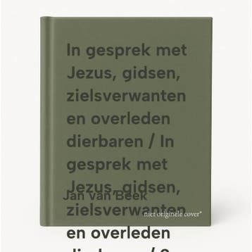 In gesprek met Jezus, gidsen, zielsverwanten en overleden, Verzenden, Zo goed als nieuw, Jan van Beek
