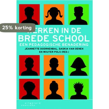 Werken in de brede school - Saskia van Oenen 9789046902875, Verzenden, Zo goed als nieuw, Saskia van Oenen
