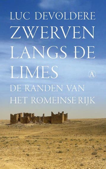 Zwerven langs de limes - Luc Devoldere 9789025313678, Verzenden, Zo goed als nieuw, Luc Devoldere