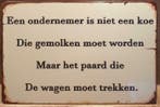 Een ondernemer is niet een koe... reclamebord, Verzenden, Nieuw