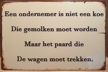 Een ondernemer is niet een koe... reclamebord, Verzenden, Nieuw