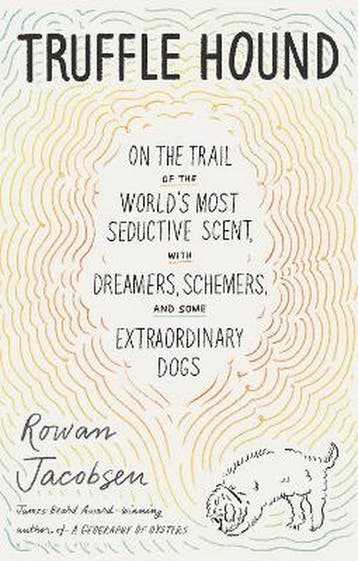 9781526618719 Truffle Hound Rowan Jacobsen, Verzenden, Nieuw, Rowan Jacobsen