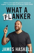 What a Flanker The funniest sports biography youll ever read, Boeken, Verzenden, Gelezen, James Haskell
