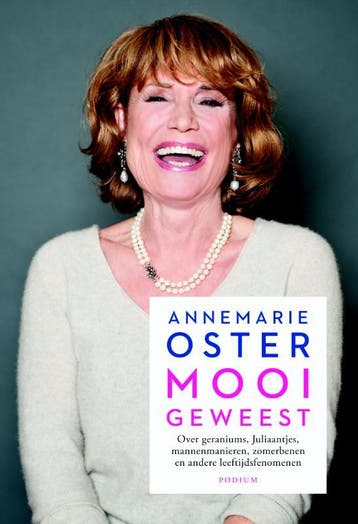 Mooi geweest - Annemarie Oster 9789057595400, Verzenden, Gelezen, Annemarie Oster