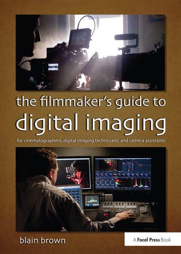 The Filmmakers Guide to Digital Imaging - Blain Brown, Verzenden, Gelezen, Blain Brown