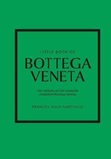 Little Book Of Bottega Veneta | Frances Solá-Santiago, Ophalen of Verzenden, Nieuw, Frances Solá-Santiago