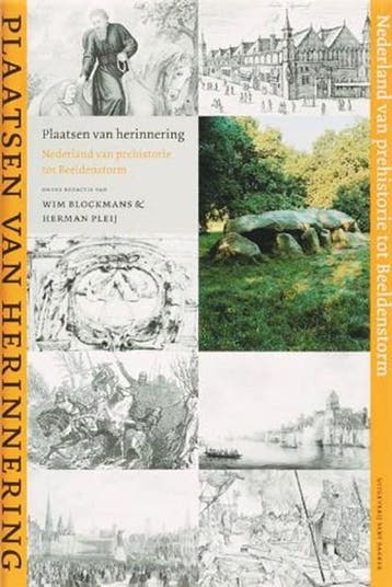 Plaatsen van herinnering / Nederland van prehistorie tot, Boeken, Ophalen of Verzenden, Zo goed als nieuw, BLOCKMANS, Wim & PLEY, Herman