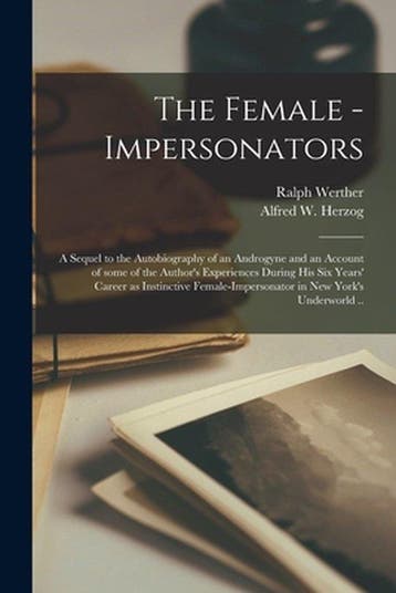 9781015092976 The Female - Impersonators; a Sequel to the..., Verzenden, Nieuw, Ralph Werther