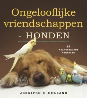 Ongelooflijke vriendschappen - Jennifer Holland, Verzenden, Gelezen, Jennifer Holland