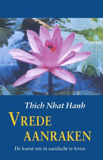 Vrede aanraken - Thich Nhat Hanh 9789063500740, Boeken, Verzenden, Gelezen, Thich Nhat Hanh