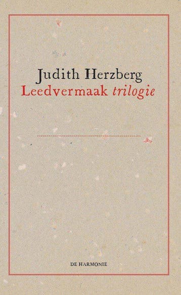 Leedvermaak trilogie (Goed), Verzenden, Gelezen, Judith Herzberg