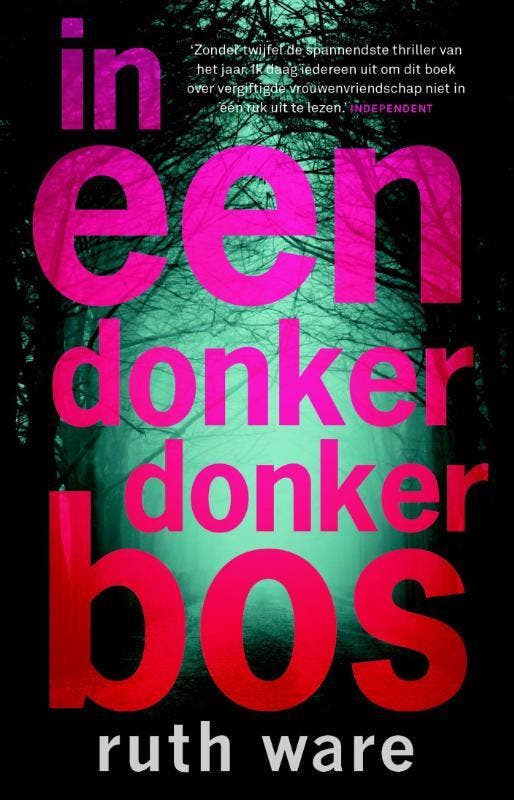 In een donker, donker bos 9789021020136 Ruth Ware, Boeken, Thrillers, Gelezen, Verzenden