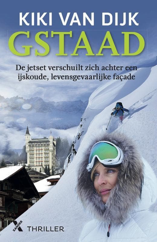 Gstaad 9789401615969 Kiki van Dijk, Boeken, Thrillers, Gelezen, Verzenden