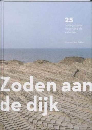 Zoden aan de dijk | 9789035134195 | EIJNDHOVEN, J. van, Ophalen of Verzenden, Zo goed als nieuw, EIJNDHOVEN, J. van