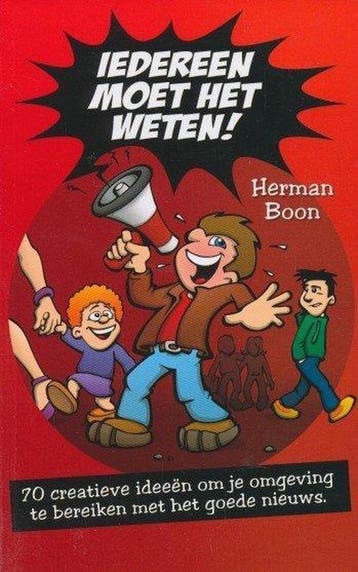 Iedereen moet het weten - Herman Boon 9789080688544, Verzenden, Zo goed als nieuw, Herman Boon