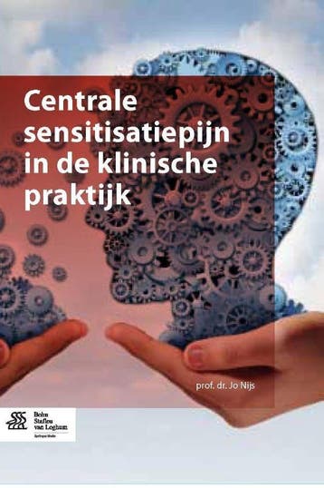 Centrale sensitisatiepijn in de klinische praktijk - Jo Nijs, Boeken, Verzenden, Zo goed als nieuw, Jo Nijs