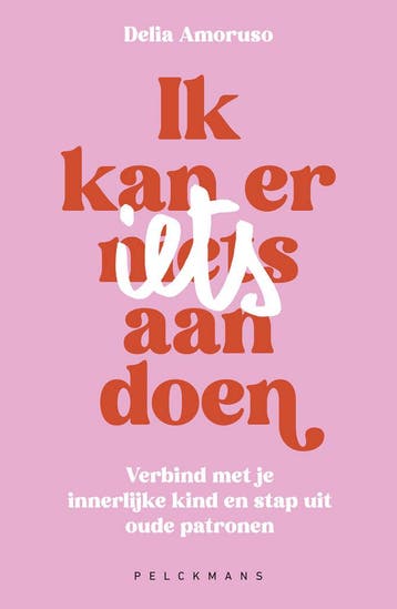 Ik kan er (n)iets aan doen - Delia Amoruso 9789463838566, Verzenden, Zo goed als nieuw, Delia Amoruso