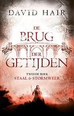 De Brug der Getijden 2 - Staal + Stormweer (POD) / De Brug, Verzenden, Gelezen, David Hair